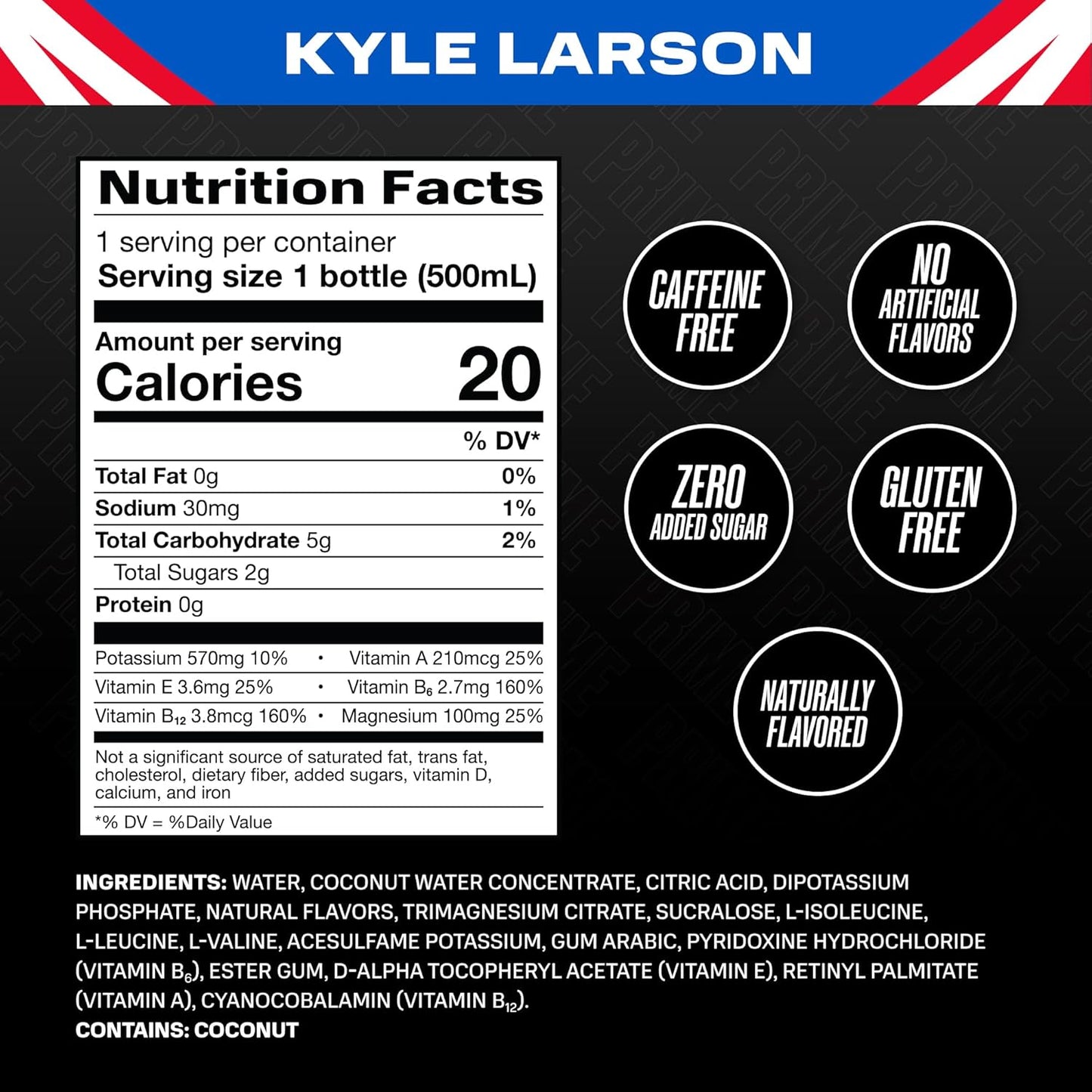 PRIME Hydration Kyle Larson, Sports Drinks, Electrolyte Enhanced for Replenishing Fluids, 250mg BCAAs, B Vitamins, Antioxidants, Low Sugar, 16.9 Fl Oz, 12 Pack